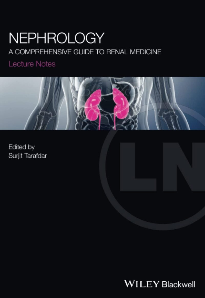 Lecture Notes Nephrology: A Comprehensive Guide to Renal