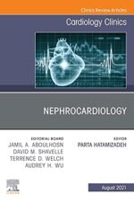 Nephrocardiology, An Issue of Cardiology Clinics, E-Book (The Clinics: Internal Medicine)