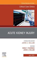 Acute Kidney Injury, An Issue of Critical Care Clinics (The Clinics: Internal Medicine Book 37)