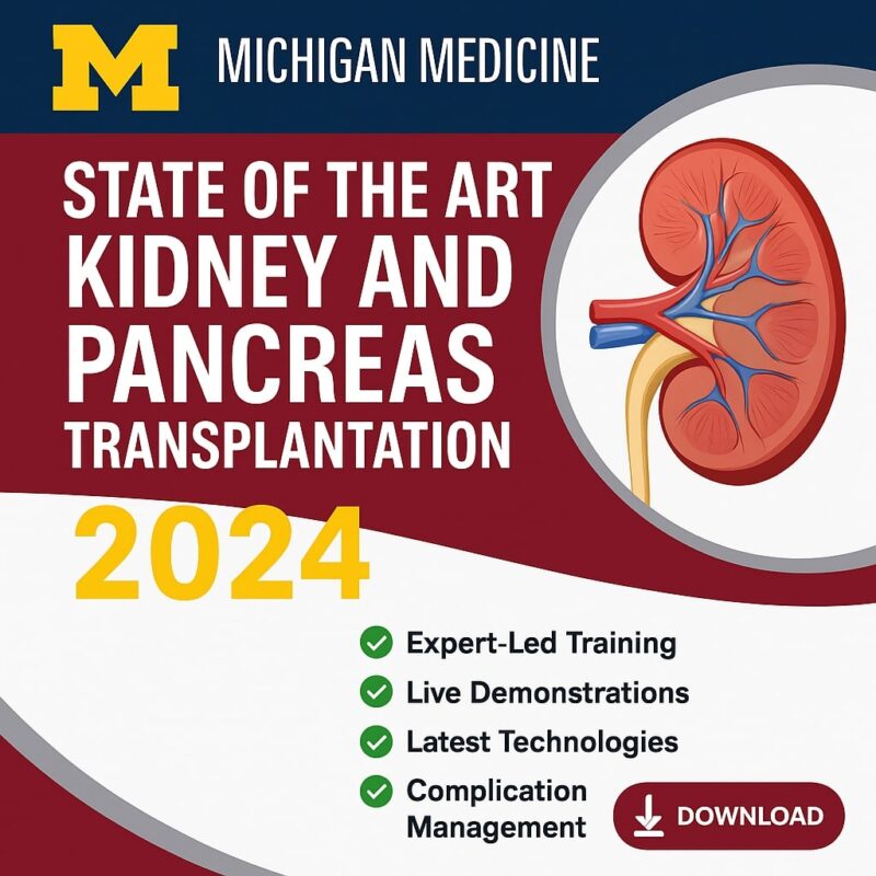 Michigan Medicine State of the Art Kidney and Pancreas Transplantation 2024