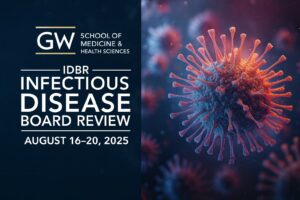GWU Infectious Disease Board Review Course 2025 (Lecture + QBank)