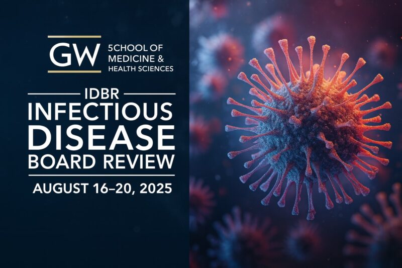 GWU Infectious Disease Board Review Course 2025 (Lecture + QBank)